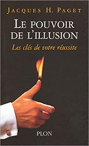 Le pouvoir de l'illusion_Jacques Paget